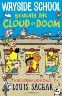 Луис Сашар - Wayside School Beneath the Cloud of Doom