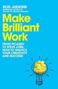 Род Джадкинс - Make Brilliant Work