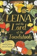 Leina and the Lord of the Toadstools