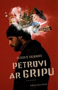 Aleksejs Saļņikovs - Petrovi ar gripu