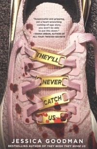 They'll Never Catch Us