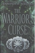 Дженнифер А. Нельсен - The Warriors Curse