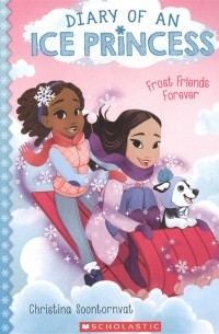 Кристина Суонторнват - Frost Friends Forever Diary of an Ice Princess 2 Volume 2