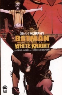  - Batman Curse of the White Knight