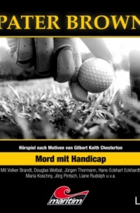 Pater Brown, Folge 73: Mord mit Handicap