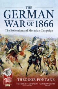 Теодор Фонтане - The German War of 1866
