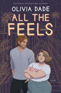 Оливия Дейд - All the Feels