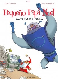 Луис Трондем - Petit Père Noël contre le docteur Méchant