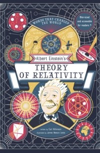 Carl Wilkinson - Albert Einstein's Theory of Relativity