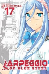 Arpeggio of Blue Steel Vol. 17