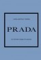 Грейвс Лэйа Фэрран - Prada. История модного дома