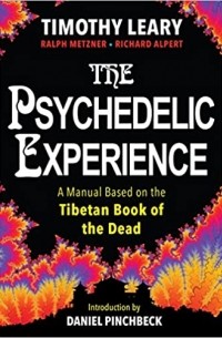 Тимоти Лири - The Psychedelic Experience