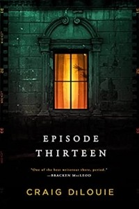 Крейг Дилуи - Episode Thirteen