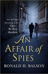 Рональд Х. Бэлсон - An Affair of Spies