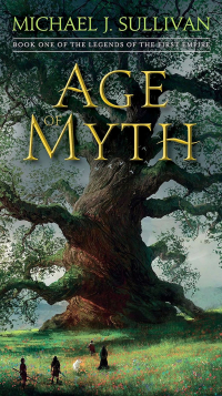 Michael J. Sullivan - Age of Myth