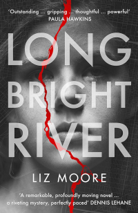 Liz Moore - Long Bright River