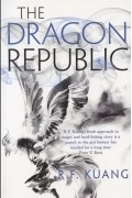 Ребекка Куанг - The Dragon Republic