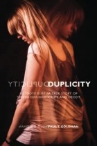 Paul T. Goldman - Duplicity: A True Story of Crime and Deceit
