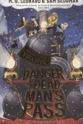  - Danger at Dead Man’s Pass