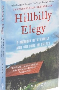 Hillbilly Elegy. A Memoir of a Family and Culture in Crisis