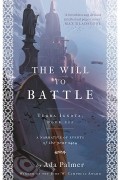 Ada Palmer - The Will to Battle