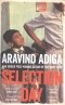 Аравинд Адига - Selection Day 