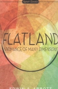 Эдвин Эбботт - Flatland: A Romance of Many Dimensions