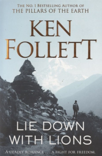 Кен Фоллетт - Lie Down With Lions