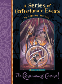 Лемони Сникет - The Carnivorous Carnival