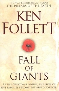 Кен Фоллетт - Fall of Giants