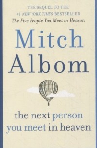 The Next Person You Meet in Heaven