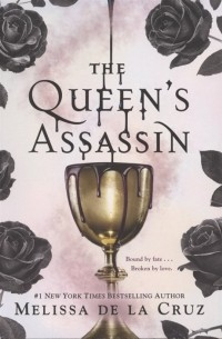 Мелисса де ла Круз - The Queen s Assassin