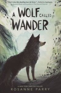 Розанна Перри - A Wolf Called Wander