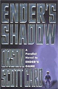 Орсон Скотт Кард - Ender's Shadow