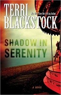 Терри Блэксток - Shadow in Serenity