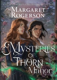 Маргарет Роджерсон - Mysteries of Thorn Manor