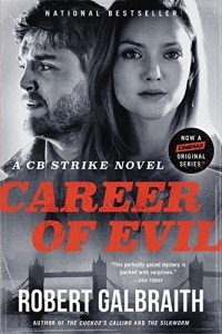 Robert Galbraith - Career of Evil