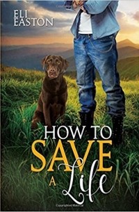 Эли Истон - How to Save a Life