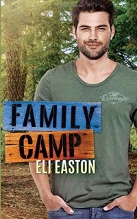Эли Истон - Family Camp