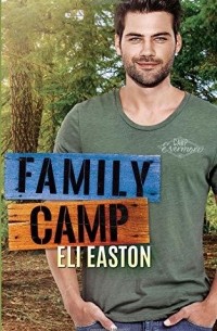 Эли Истон - Family Camp