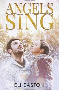 Эли Истон - Angels Sing