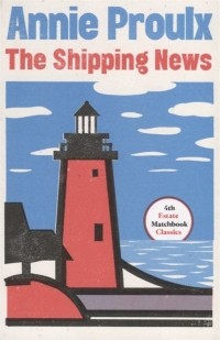 Annie Proulx - The Shipping News