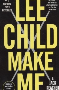  - Make Me. A Jack Reacher Novel