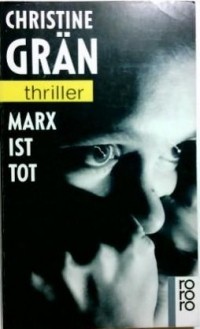 Кристина Грэн - Marx ist tot