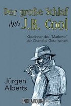 Юрген Альбертс - Der große Schlaf des J.B. Cool