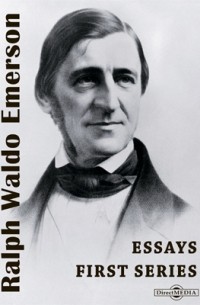 Ральф Эмерсон - Essays. First Series