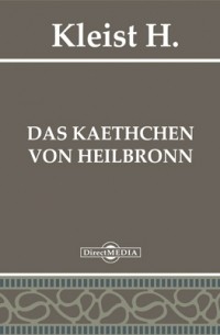 Das Kaethchen von Heilbronn