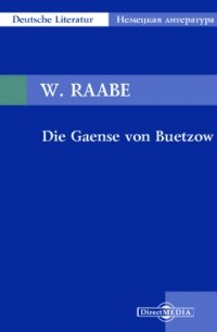 W. Raabe - Die Gaense von Buetzow