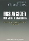 Gorshkov M. K. - Russian Society in the Context of Crisis Realities