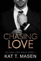 Кэт Т. Мэйсен - Chasing Love